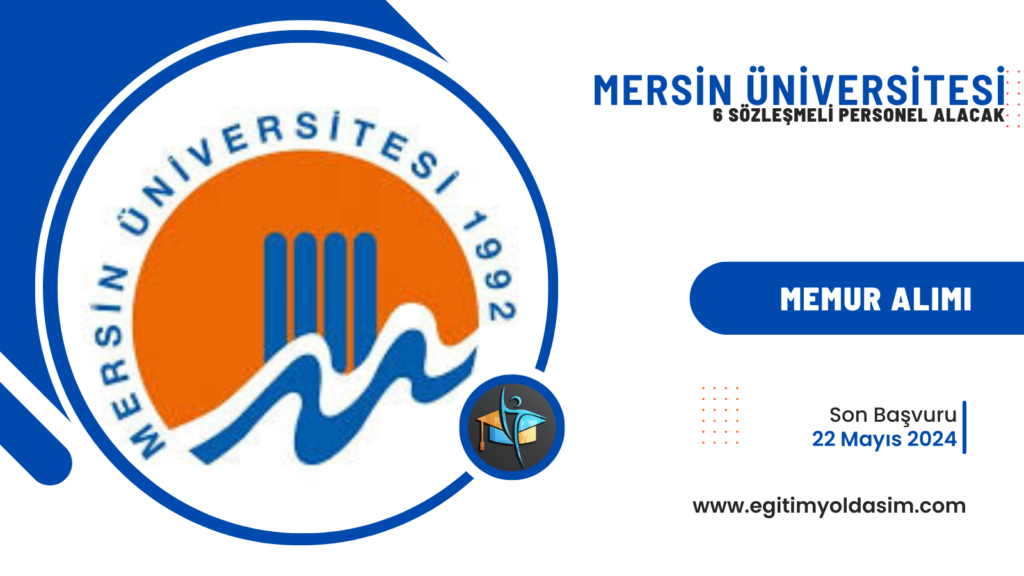 Mersin Üniversitesi 6 sözleşmeli personel 