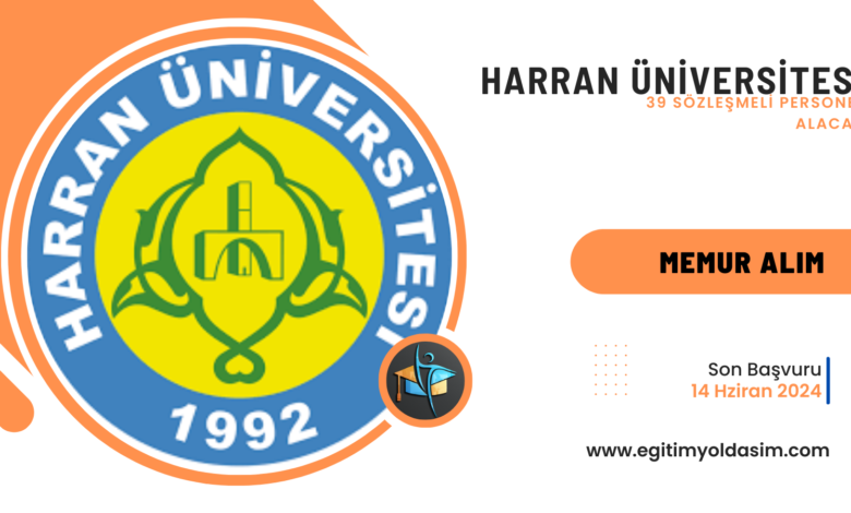 Harran Üniversitesi 39 sözleşmeli